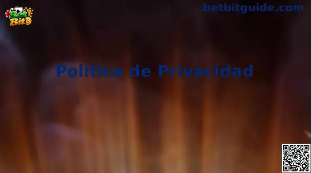 Política de Privacidad de Bet Bit México